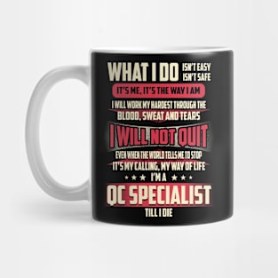 QC Specialist What i Do Mug